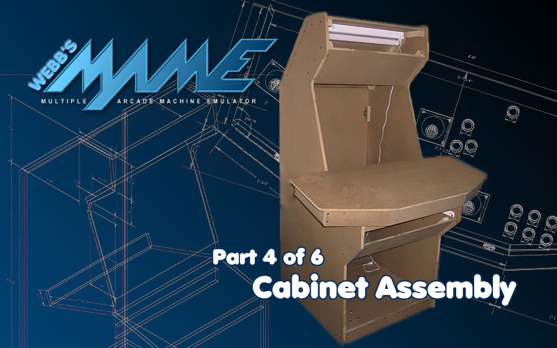 MAME – Cabinet Assembly